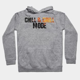 Chill & Grill Mode Hoodie